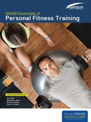 NASM Essentials Of Personal Fitness Training: Fourth Edition Revised